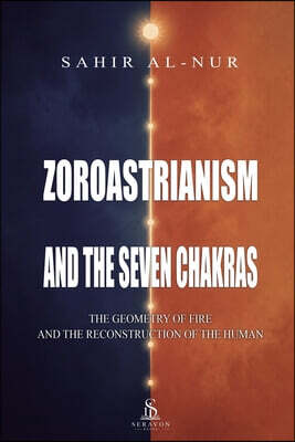 Zoroastrianism and the Seven Chakras
