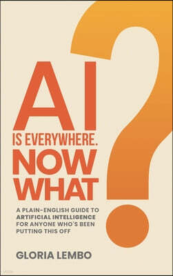 Wheelwright Publishing AI Is Everywhere.  Now What?
