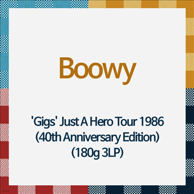 Boowy,보위 — 'Gigs' Just A Hero Tour 1986 (40th Anniversary Edition) 앨범 커버