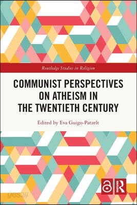 Communist Perspectives on Atheism in the Twentieth Century