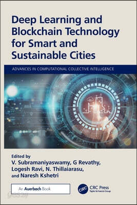 Deep Learning and Blockchain Technology for Smart and Sustainable Cities
