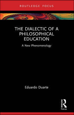 Dialectic of a Philosophical Education