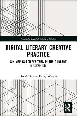 Digital Literary Creative Practice