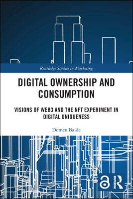 Digital Ownership and Consumption