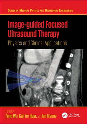 Image-guided Focused Ultrasound Therapy