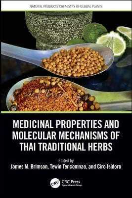 Medicinal Properties and Molecular Mechanisms of Thai Traditional Herbs