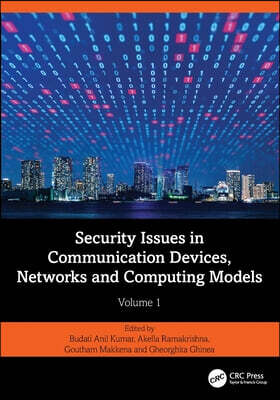 Security Issues in Communication Devices, Networks and Computing Models