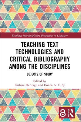 Teaching Text Technologies and Critical Bibliography Among the Disciplines