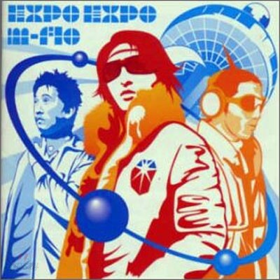 M-Flo - EXPO EXPO