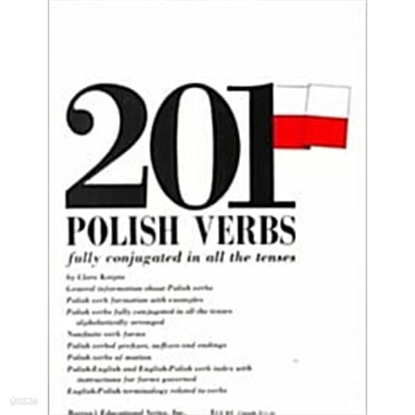 201 Polish Verbs Fully Conjugated in All the Tenses