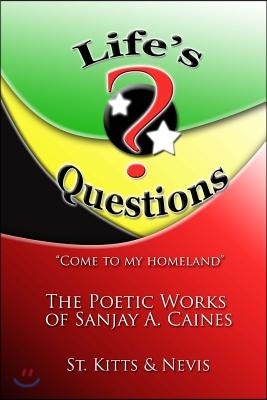 "Life's Questions": The Poetic Works of Sanjay A. Caines