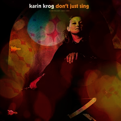 Karin Krog — Don't Just Sing / An Anthology: 1963-1999 앨범 커버