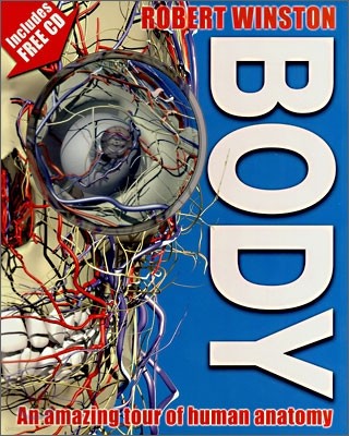 Body : An Amazing Tour of Human Anatomy