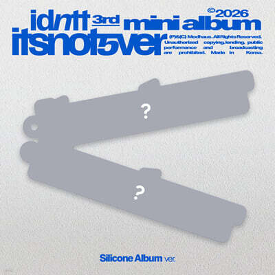 idntt (아이덴티티) - 〈itsnotover〉 [Silicone Album]