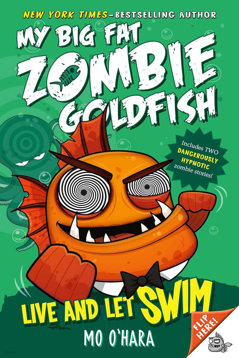 My Big Fat Zombie Goldfish #05 : Live and Let Swim