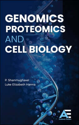 Genomics, Proteomics and Cell Biology