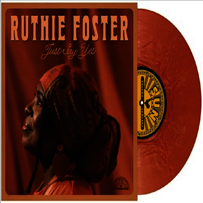 Ruthie Foster - Just Say Yes (Ltd)(Colored LP)