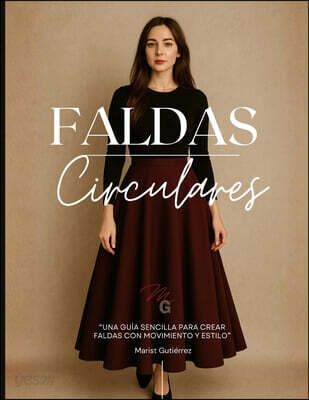 Faldas Circulares: Una guía sencilla para crear faldas con movimiento y estilo