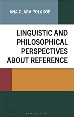 Linguistic and Philosophical Perspectives about Reference