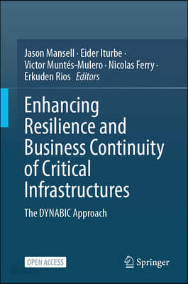 Enhancing Resilience and Business Continuity of Critical Infrastructures: The Dynabic Approach