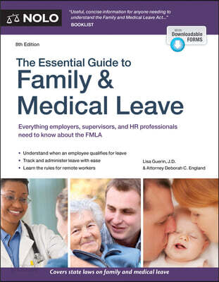 The Essential Guide to Family & Medical Leave