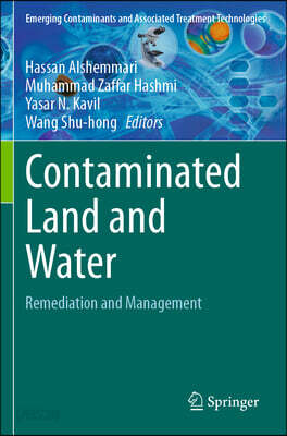 Contaminated Land and Water: Remediation and Management