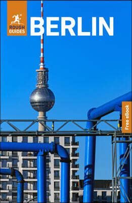 Rough Guides Berlin: Travel Guide with eBook: 2027 Insider Tips Must-See Sights Maps & Itineraries Covers: Cagliari, Alghero, Iglesias and More