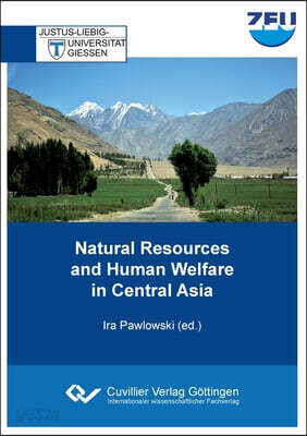Natural Resources and Human Welfare in Central Asia