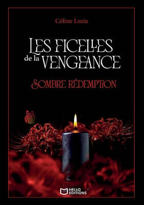 Les ficelles de la vengeance - Tome II: Sombre rédemption