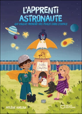 L'apprenti astronaute qui voulait prendre ses poules dans l'espace