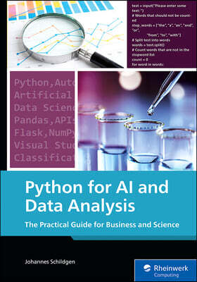 Python for AI and Data Analysis: The Practical Guide for Business and Science