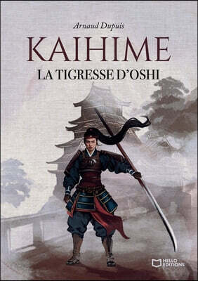 Kaihime - La tigresse d'Oshi