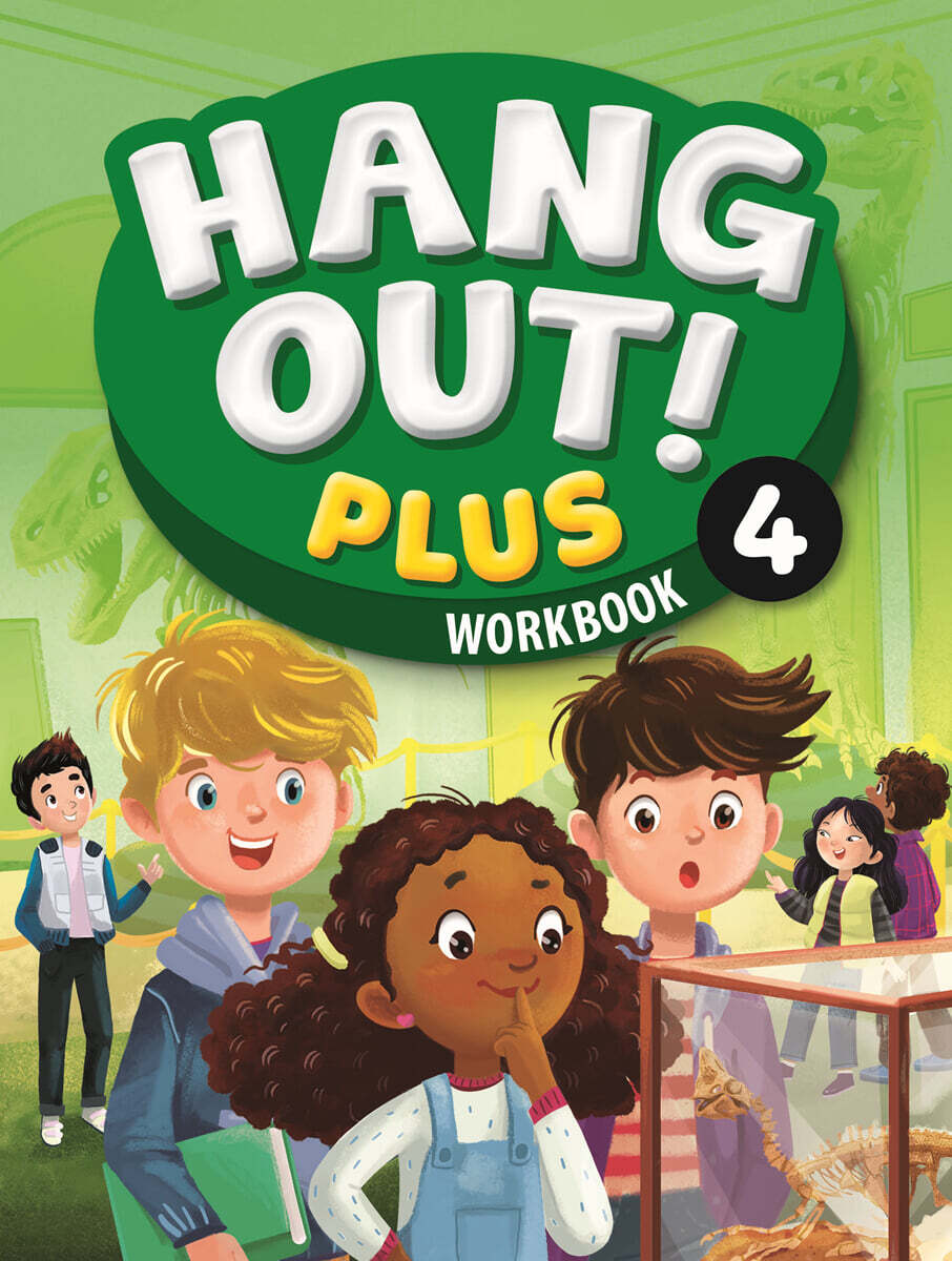 Hang Out! Plus 4 : Workbook