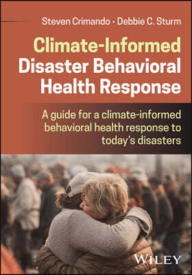 Climate Informed Disaster Behavioral Response