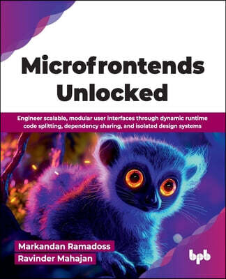 Microfrontends Unlocked