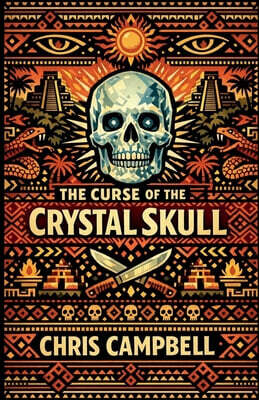 The Curse of the crystal skull