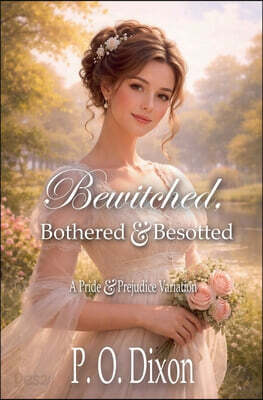 Bewitched, Bothered and Besotted