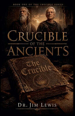 Crucible of the Ancients