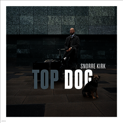 Snorre Kirk — Top Dog 앨범 커버