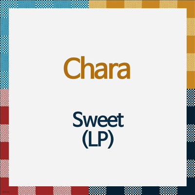 Chara,차라 — Sweet 앨범 커버