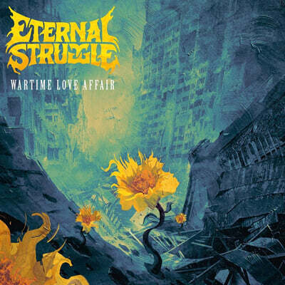 Eternal Struggle — Wartime Love Affair 앨범 커버
