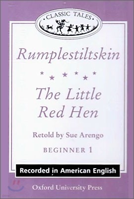 Classic Tales Beginner Level 1 [Rumplestiltskin], [The Little Red Hen] : Cassette Tape