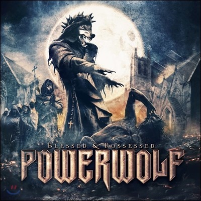 Powerwolf - Blessed & Possessed (Deluxe Edition)