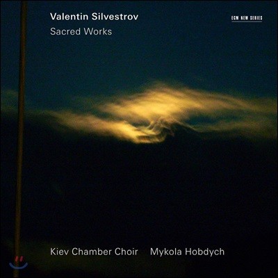 Kiev Chamber Choir ߷ƾ ǺƮ:  ǰ (Valentin Silvestrov: Sacred Works)