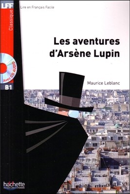 Les Aventures D'Arsene Lupin + CD Audio MP3 (B1): Les Aventures D'Arsene Lupin + CD Audio MP3 (B1) [With CD (Audio)]
