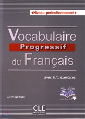 Vocabulaire progressif du francais Perfectionnement. Livre (+CD, Livre-web)