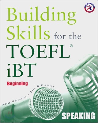 Building Skills for the TOEFL iBT Speaking : Beginning