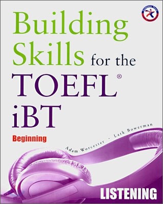Building Skills for the TOEFL iBT Listening : Beginning