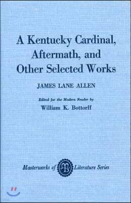 A Kentucky Cardinal, Aftermath, and Other Selected Works