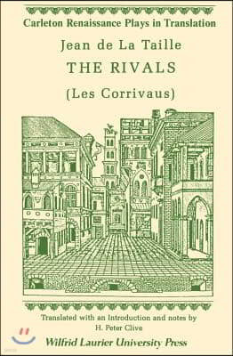 The Rivals: (Les Corrivaus)